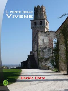 Segnalazione: Il ponte delle Vivene - Davide Dotto