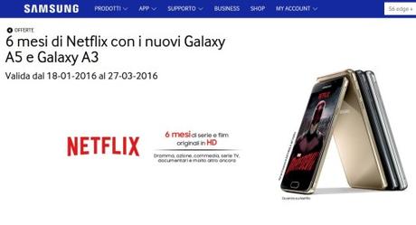 Promozione Samsung 6 mesi di Netflix con i nuovi Galaxy A5 e Galaxy A3   SAMSUNG Italia