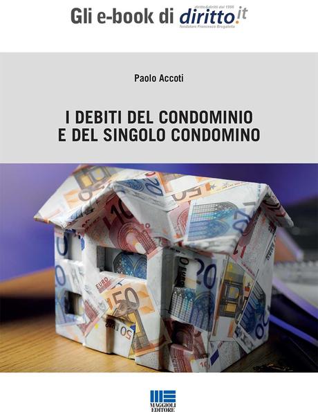 i debiti del condominio e del singolo condomino Spese condominiali, chi deve contribuire?