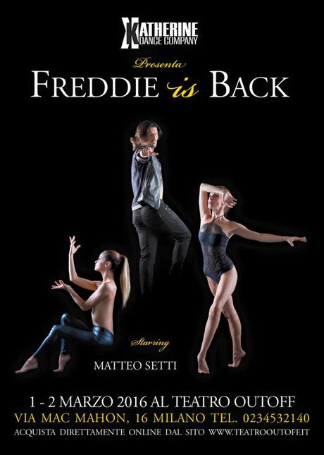 Freddie is Back: al Teatro OutOff di Milano omaggio a Freddie Mercury - MILANO - Teatro OutOff, 1 e 2 marzo 2016.