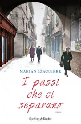 Anteprima: I Passi che ci Separano di Izaguirre Marian