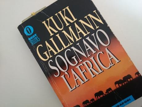 Sognavo l'Africa di Kuki Gallmann