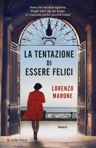 Lorenzo Marone - La tentazione di essere felici