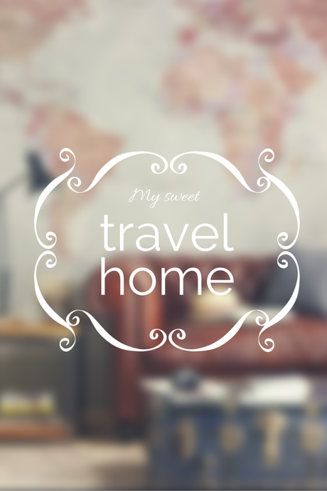 La mia casa da sogno: #mysweettravelhome.