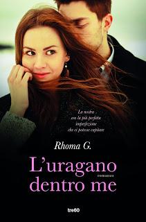 [ SEGNALAZIONE ] : L'Uragano Dentro Me di Rhoma G.