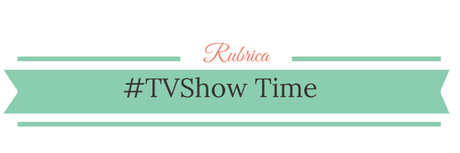 TVSHOW TIME #2 - THE SHANNARA CHRONICLES E SHADOWHUNTERS