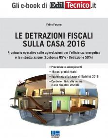 copertina fusano Le nuove detrazioni fiscali per la casa 2016: ecco i casi pratici risolti