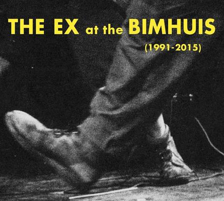 THE EX, At The Bimhuis (1991-2015)