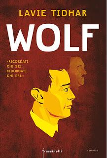 Recensione: Wolf, di Lavie Tidhar