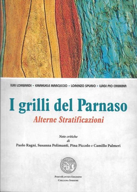 È uscito “I grilli del Parnaso”: Lombardi, Marcuccio, Spurio e Carmina in un Volume collettaneo di poesia