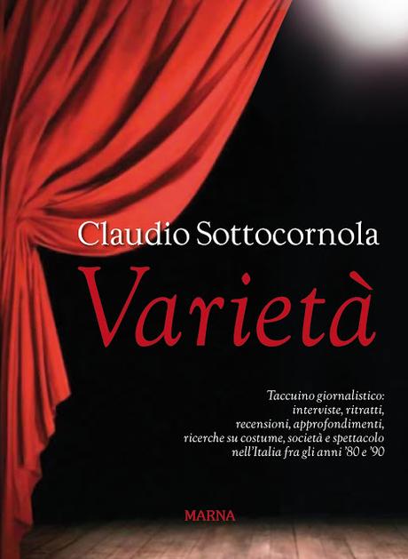 Chi va con lo Zoppo... partecipa alle due presentazioni di 'Varietà', il nuovo libro di Claudio Sottocornola