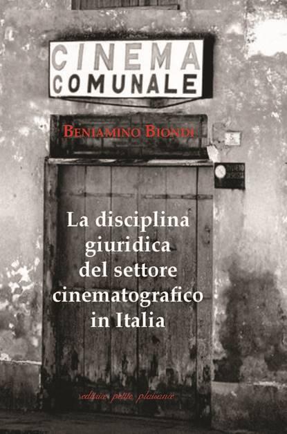 La disciplina giuridica del settore cinematografico in Italia