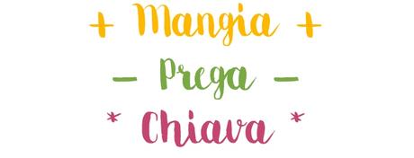 Mangia, Prega, Chia*a