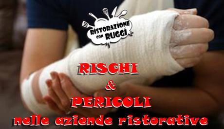 Rischi d'infortuni e pericoli nelle aziende ristorative