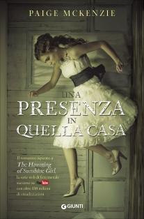 Recensione: Una presenza in quella casa di Paige McKenzie