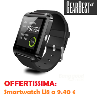 Lo smartwatch più economico è l' U8 Smartwatch soli 9.40 euro [Codice sconto]