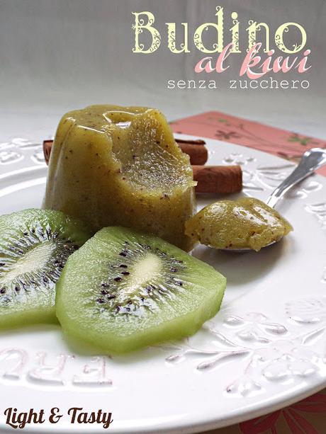 Budino al kiwi senza zucchero