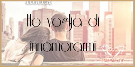 Recensione: voglia innamorarmi