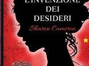 Anteprima: "L'INVENZIONE DESIDERI" Sharon Cameron.