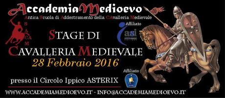 STAGE DI CAVALLERIA MEDIEVALE 28 FEBBRAIO 2016