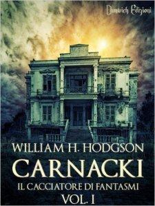 William H. Hodgson - Carnacki Il Cacciatore di Fantasmi Vol. I promo