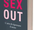 arrivo "SEXOUT, l'arte ripensare sesso" Wilhelm Schmid