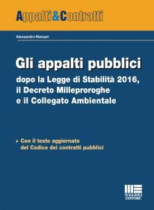 Gli appalti pubblici dopo la Legge di Stabilità 2016, il Decreto Milleproroghe e il Collegato Ambientale