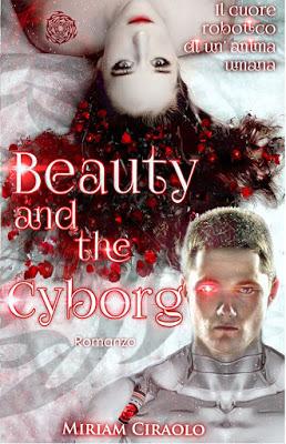 Recensione: Beauty and the Cyborg - Miriam Ciraolo