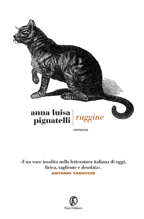 NOVITA' IN LIBRERIA #36 : Ruggine di Anna Luisa Pignatelli