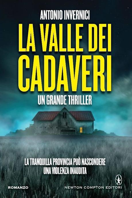 [Anteprima Newton Compton] La valle dei cadaveri di Antonio Invernici