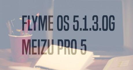 aggiornamento-pro5-flyme-os-5130