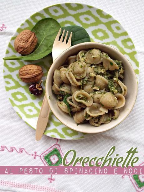 Orecchiette al pesto di spinacino e noci