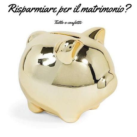 Risparmiare per il matrimonio? 8 cose da tagliare