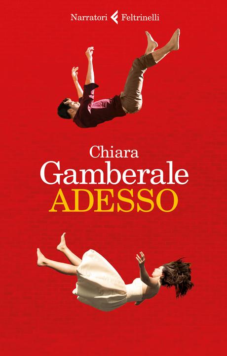 [ SEGNALAZIONE ] : Adesso di Chiara Gamberale