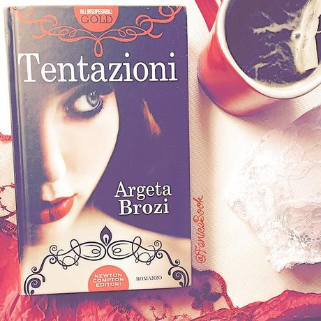 [Recensione] Tentazioni di Argeta Brozi