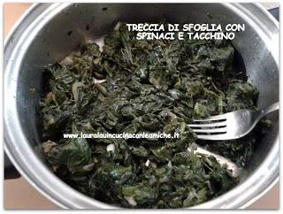 TRECCIA DI SFOGLIA CON SPINACI E TACCHINO di Laura Lau