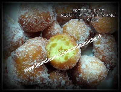 FRITTELLE CON RICOTTA E ZAFFERANO - Bimby - Laura Lau