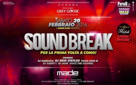 20/2 Soundbreak al Made Club Como con Erik Stefler al mixer