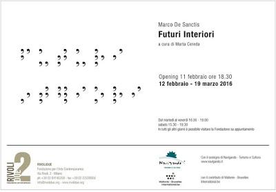 Futuri Interiori, personale di Marco De Sanctis, a cura di Marta Cereda