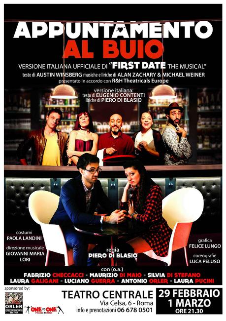 Il musical Appuntamento al buio debutta per la prima volta a Roma - ROMA -  Centrale RistoTheatre, 29 febbraio e 1 marzo 2016.