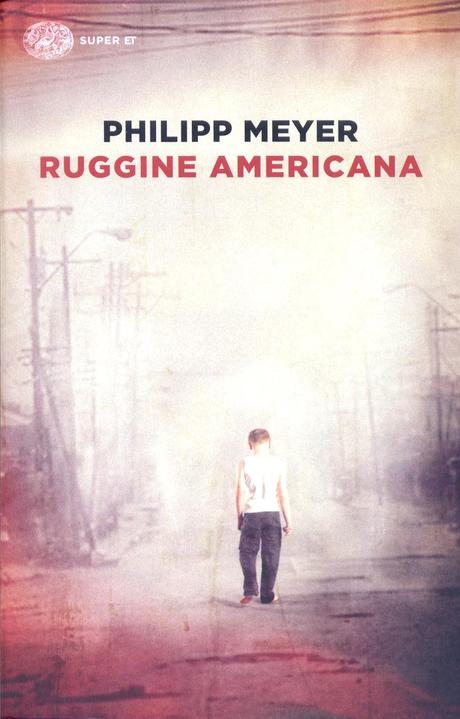 Aria di Libri | “Ruggine Americana” – Philipp Meyer