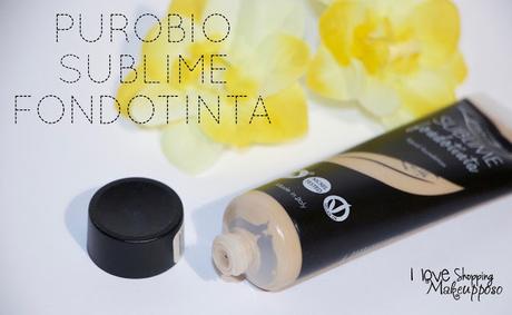 [Review] Fondotinta fluido biologico SUBLIME - puroBIO Cosmetics