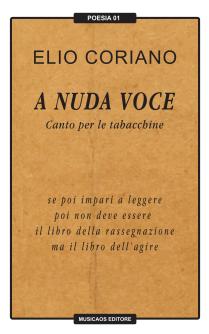 A-nuda-voce-canto-per-le-tabacchine-ElioCoriano-musicaos-editore-poesia-01