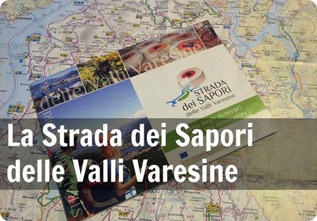 Le Strade dei Vini e dei Sapori della Lombardia: Strada dei Sapori e delle Valli Varesine