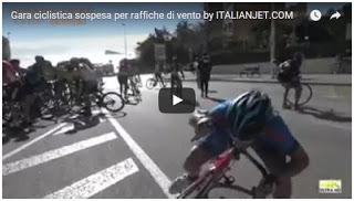 VIDEO: Gara ciclistica sospesa per raffiche di vento by ITALIANJET.COM