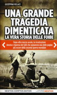 #GIORNODELRICORDOFOIBE : Una Grande Tragedia Dimenticata - La Vera Storia Delle Foibe di Giuseppina Mellace