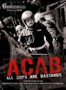 ACAB - All Cops Are Bastards (2012)