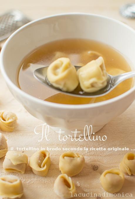 IL TORTELLINO…in brodo secondo la ricetta originale