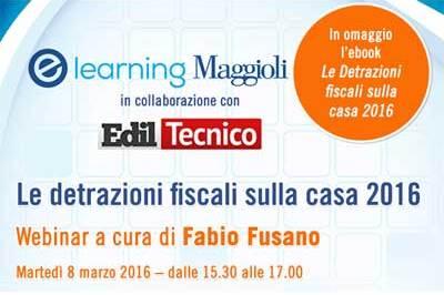 Detrazioni fiscali Casa 2016: il Webinar Ediltecnico che risolve i dubbi