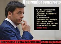 Renzi teme il voto dei cittadini come la peste.